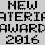 NEW MATERIAL AWARD – Exhibition @DDW16