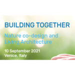 Public Talk // BUILDING TOGETHER – Nature Co-Design & Living Architecture // SynBio4Arch Project @Doulix – Venice (IT)